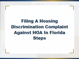 How to Document Evidence for a Florida Hoa Discrimination Claim
