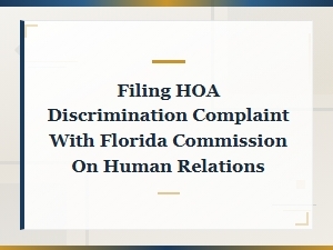 How to File an Hoa Discrimination Complaint in Florida