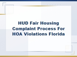 Filing a Hud Fair Housing Complaint for Hoa Violations