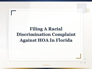 How to File a Racial Discrimination Complaint Against Hoa